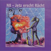 Bild Album <a href='/sound/tontraeger/29-jetz-erscht-raecht' title='Weiterlesen...' class='joodb_titletink'>Jetz erscht Rächt</a> - N8