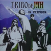 Bild Album <a href='/sound/tontraeger/116-in-version' title='Weiterlesen...' class='joodb_titletink'>In Version</a> - Tribo de Jah (Brasil) 